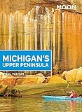 Moon Michigans Upper Peninsula Travel Guide English Edition
