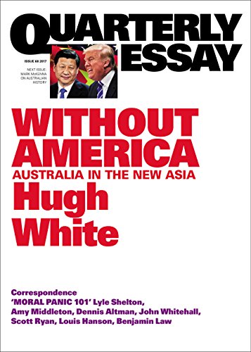 Without America: Australia in the New Asia (By: HughWhite) cover