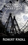 Study Guide To The Lives Of Harry Lime English Edition