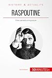 Raspoutine Entre Saintet Et Imposture Grandes Personnalits T 46