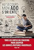 Au Secours Mon Ado Soriente 