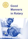 Good Manners In Rotary English Edition