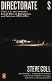 Directorate S The Cia And Americas Secret Wars In Afghanistan And Pakistan 20012016 English Edition