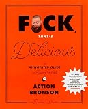 Fck Thats Delicious An Annotated Guide To Eating Well English Edition