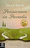 Pensioners in Paradis: French Notes From A Broad