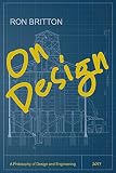 On Design A Philosophy Of Design And Engineering English Edition