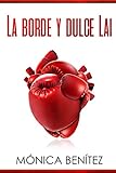 La Borde Y Dulce Lai Coleccin Eyl Libro 1