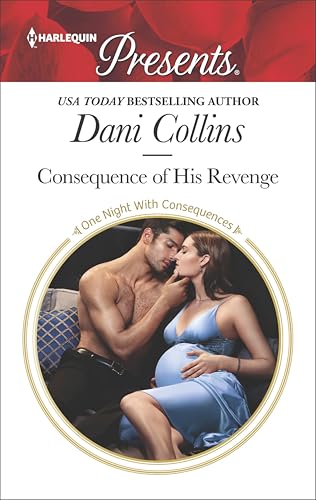 Consequence of His Revenge (By: Dani Collins) cover