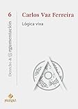 Lgica Viva Derecho Argumentacin N 6 Spanish Edition