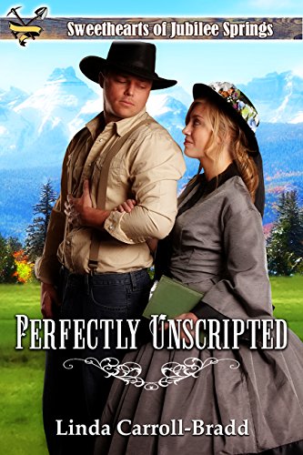 Perfectly Unscripted (By: Linda Carroll-Bradd) cover