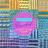 Tunisian Crochet Vol 2 Colored Striped Stitches Tunisian Crochet Stitches English Edition