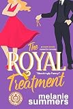 The Royal Treatment
