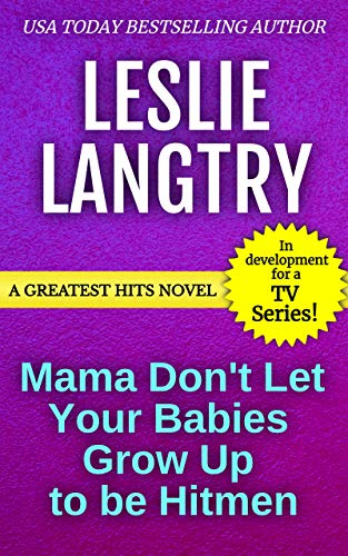 Mama Don't Let Your Babies Grow Up to Be Hitmen book cover