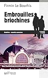 Embrouilles Briochines: Thriller En C%C3%B4tes D%E2%80%99armor (enqu%C3%AAtes En S%C3%A9rie T. 12)