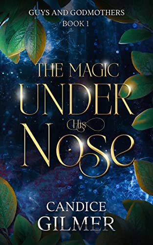 The Magic Under His Nose book cover