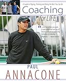 Coaching For Life A Guide To Playing Thinking And Being The Best You Can Be English Edition