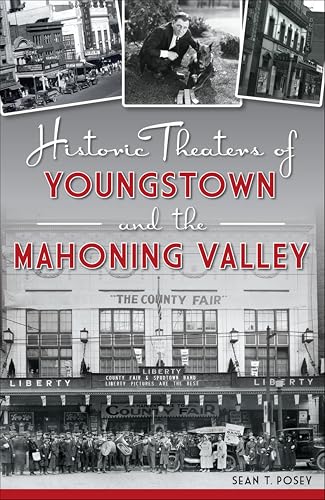 Historic Theaters of Youngstown and the Mahoning Valley book cover