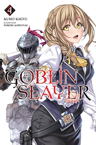 Goblin Slayer, Vol. 4 book cover