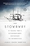 The Stowaway A Young Mans Extraordinary Adventure To Antarctica English Edition
