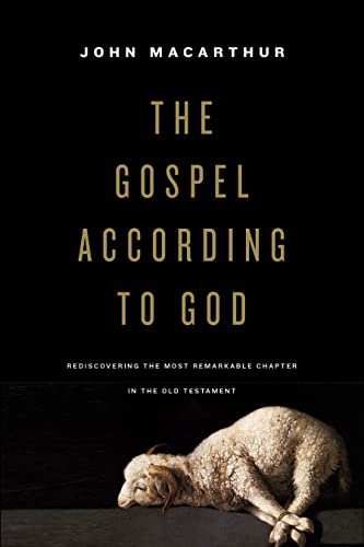The Gospel According to God: Rediscovering the Most Remarkable Chapter in the Old Testament book cover