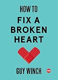 How To Fix A Broken Heart Ted Books English Edition