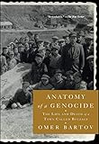 Anatomy Of A Genocide The Life And Death Of A Town Called Buczacz English Edition