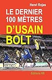 Le Dernier 100 M%C3%A8tres D'usain Bolt