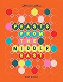 Feasts From The Middle East English Edition