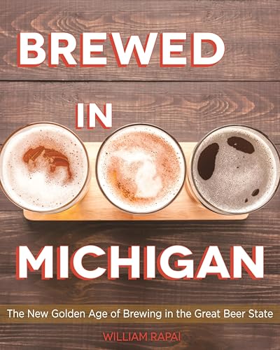Brewed in Michigan (By: William Rapai) cover