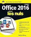 Office 2016 pour les Nuls grand format, 2e édition (French Edition)
