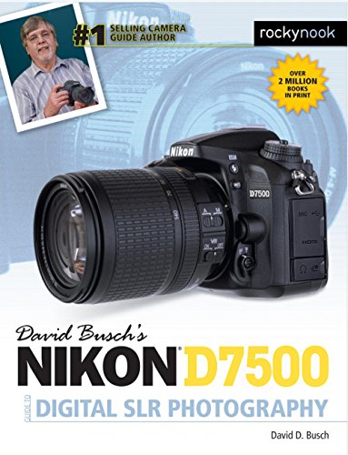 Nikon D7500 Guide to Digital SLR Photography book cover