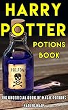 Harry Potter Potions Book The Unofficial Book Of Magic Potions