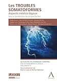 Les Troubles Somatoformes Aspects Mdicolgaux Hors Collection