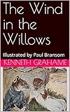 The Wind In The Willows Illustrated By Paul Bransom English Edition