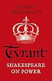 Tyrant Shakespeare On Power English Edition