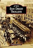 San Diego Trolleys Images Of Rail English Edition