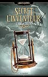 Le Secret De L'inventeur   Tome 3 Le Pari Du Tra%C3%AEtre