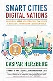 Smart Cities Digital Nations Building Smart Cities In Emerging Countries And Beyond English Edition