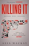 Killing It If Youre Missing Killing Eve Then This Is The New Heroine For You English Edition