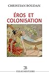 Eros Et Colonisation