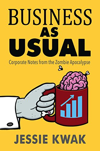 Business as Usual: Corporate Notes from the Zombie Apocalypse book cover