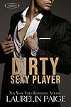 Dirty Sexy Player