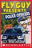 Fly Guy Presents Police Officers Scholastic Reader Level 2 English Edition