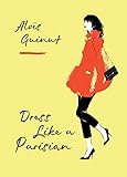 Dress Like A Parisian The Perfect Secret Santa Present English Edition