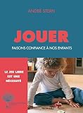 Jouer: Faisons Confiance %C3%A0 Nos Enfants (domaine Du Possible)