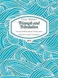 Triumph And Tribulation No Ship Should Be Without Tabasco Sauce Hw Tilman The Collected Edition English Edition