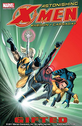Astonishing X-Men, Vol. 1: Gifted (By: Joss Whedon,John Cassaday) cover