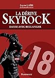 La D%C3%A9rive Skyrock : Danse Avec Bellanger
