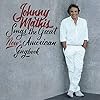 Johnny Mathis Sings the Great New American Songbook
