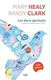 Les Dons Spirituels : Guide Pratique